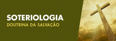 Banner - BÁSICO/ Curso - Soteriologia